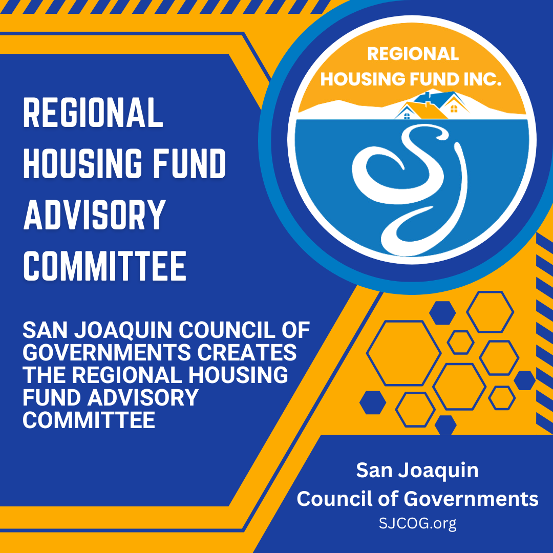 Graphic announcing the San Joaquin Regional Housign Fund Inc. Advisory Committee.